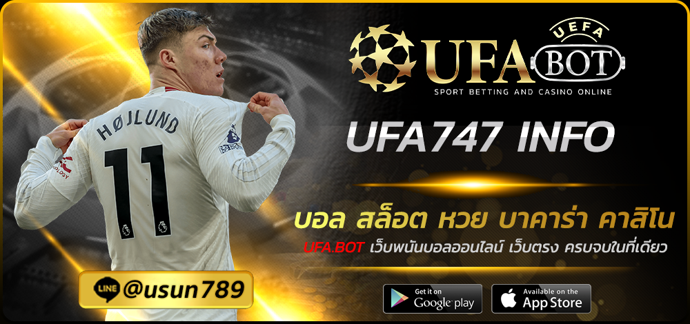 UFA747 INFO
