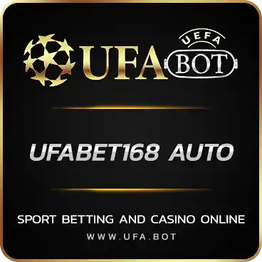 UFABET168 AUTO