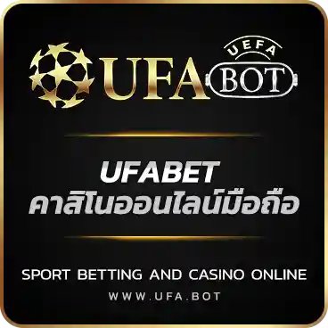 UFABET คาสิโนออนไลน์มือถือ